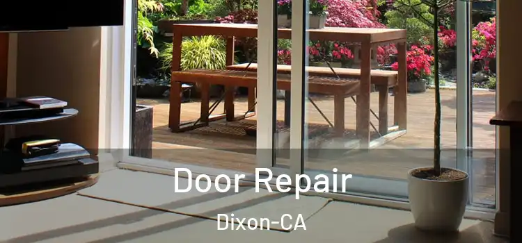 Door Repair Dixon-CA