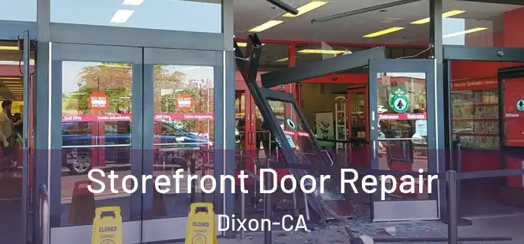 Storefront Door Repair Dixon-CA